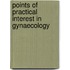 Points Of Practical Interest In Gynaecology