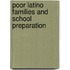 Poor Latino Families and School Preparation