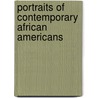 Portraits of Contemporary African Americans door Doris H. Metcalf