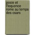 Posie Et L'Loquence Rome Au Temps Des Csars