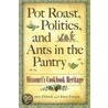 Pot Roast, Politics, And Ants In The Pantry by Saint John Fisher
