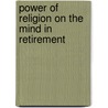 Power Of Religion On The Mind In Retirement door Lindley Murray