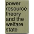 Power Resource Theory And The Welfare State