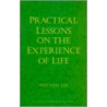 Practical Lessons on the Experience of Life door Witness Lee