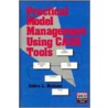 Practical Model Management Using Case Tools door Debra L. Hudson