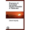 Prameny K Synodam Strany Prazske A Taborske by Zdeek Nejedly