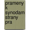Prameny K Synodam Strany Pra by Zdenk Nejedl