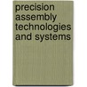 Precision Assembly Technologies And Systems by Unknown