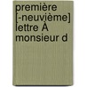 Première [-Neuvième] Lettre À Monsieur D by Joseph Clment