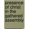 Presence of Christ in the Gathered Assembly door Judith M. Kubicki