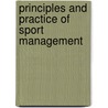 Principles And Practice Of Sport Management by Masteralexis
