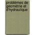 Problèmes De Géométrie Et D'Hydraulique