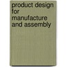 Product Design For Manufacture And Assembly door Peter Dewhurst