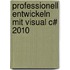Professionell entwickeln mit Visual C# 2010