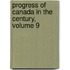 Progress of Canada in the Century, Volume 9