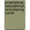 Prophetical, Educational, and Playing Cards door John King Van Rensselaer