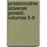 Prostonrodnie Slovensk Povesti, Volumes 5-8 door Pavol Dobï¿½Inskï¿½