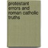 Protestant Errors and Roman Catholic Truths