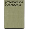 Protestantství V Cechách A by Frantiek Xaver Kryt?fek