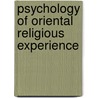 Psychology of Oriental Religious Experience by Katsuji KatAi