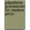 Päpstliche Provisionen Für Niedere Pfrün door Hermann Baier