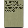 Qualifying Examination / Management Service door Onbekend