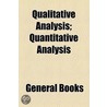 Qualitative Analysis; Quantitative Analysis door International Correspondence Schools