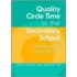 Quality Circle Time in the Secondary School