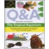 Questions And Answers The Tropical Aquarium