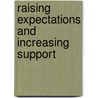 Raising Expectations And Increasing Support door Great Britain: Department For Work And Pensions