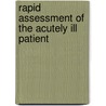 Rapid Assessment Of The Acutely Ill Patient door Sheila Adam