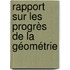 Rapport Sur Les Progrès De La Géométrie