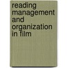 Reading Management and Organization in Film by Emma Bell