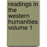 Readings in the Western Humanities Volume 1 by Roy Matthews