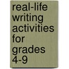Real-Life Writing Activities For Grades 4-9 by Cherlyn Sunflower