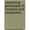 Reasoning Processes in Humans and Computers by Morton Wagman
