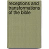 Receptions And Transformations Of The Bible door Kirsten Nielsen