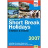 Recommended Short Break Holidays In Britain door Anne Cuthbertson