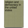 Religion And Democracy In The United States door Ira Katznelson