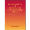 Remediation of Petroleum Contaminated Soils door Eve Riser-Roberts