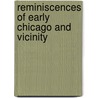 Reminiscences Of Early Chicago And Vicinity door Edwin Oscar Gale