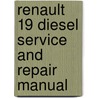 Renault 19 Diesel Service And Repair Manual door Steve Rendle