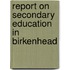 Report On Secondary Education In Birkenhead