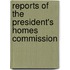 Reports of the President's Homes Commission