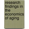 Research Findings In The Economics Of Aging door David A. Wise
