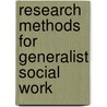 Research Methods For Generalist Social Work door Christine Marlow