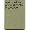 Review of the Political Conflict in America by Alexander Harris