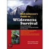Rich Johnson's Guide to Wilderness Survival door Rich Johnson