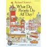 Richard Scarry's What Do People Do All Day? by Richard Scarry