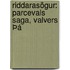 Riddarasögur: Parcevals Saga, Valvers Þá